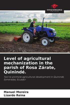 Level of agricultural mechanization in the parish of Rosa Zár...