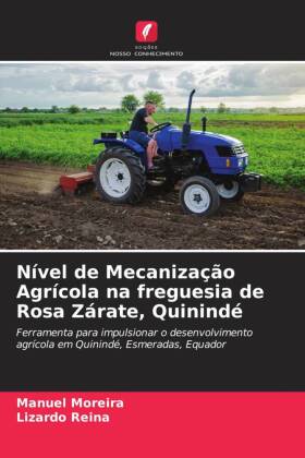 Nível de Mecanização Agrícola na freguesia de Rosa Zárate...