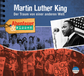 Abenteuer & Wissen: Martin Luther King, Audio-CD Cover