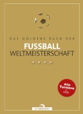 Das goldene Buch der Fußball-Weltmeisterschaft