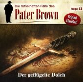 Die rätselhaften Fälle des Pater Brown - Der geflügelte Dolch, 1 Audio-CD
