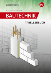 Bautechnik Tabellen