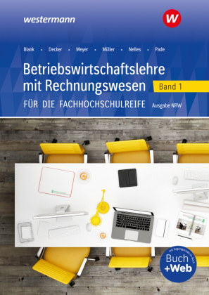 Betriebswirtschaftslehre mit Rechnungswesen für die Fachhochschulreife - Ausgabe Nordrhein-Westfalen, m. 1 Buch