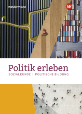 Politik erleben - Sozialkunde - Politische Bildung - Ausgabe 2023 für die östlichen Bundesländer, m. 1 Beilage
