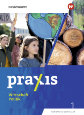 Praxis Wirtschaft Politik - Ausgabe 2023 für Nordrhein-Westfalen, m. 1 Beilage