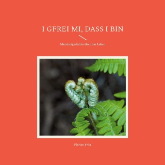 I gfrei mi, dass i bin 