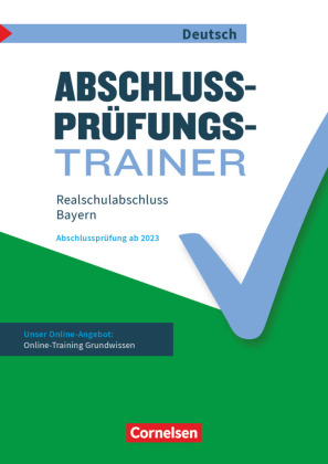Abschlussprüfungstrainer Deutsch - Bayern - 10. Jahrgangsstufe