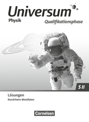 Universum Physik Sekundarstufe II - Nordrhein-Westfalen 2022 - Qualifikationsphase