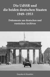 Die UdSSR und die beiden deutschen Staaten 1949-1953.