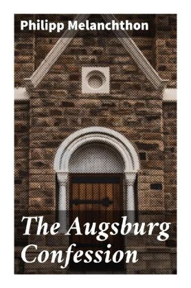 The Augsburg Confession 