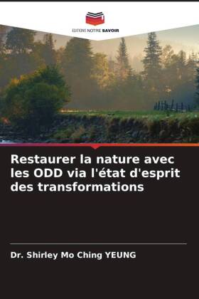 Restaurer la nature avec les ODD via l'état d'espri...