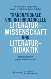 Transnationale und interkulturelle Literaturwissenschaft und Literaturdidaktik