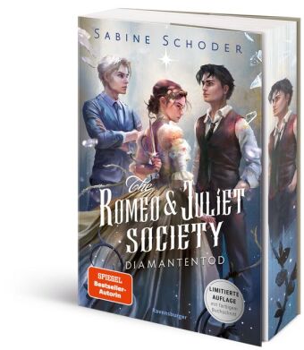 The Romeo & Juliet Society, Band 3: Diamantentod (SPIEGEL-Bestseller-Autorin |Knisternde Romantasy | Limitierte Auflage