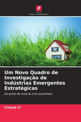 Um Novo Quadro de Investigação de Indústrias Emergentes Estratégicas 