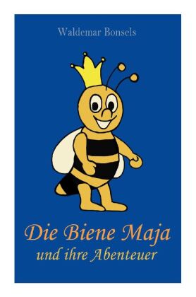 Die Biene Maja und ihre Abenteuer 