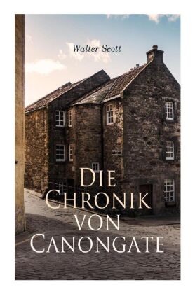 Die Chronik von Canongate 