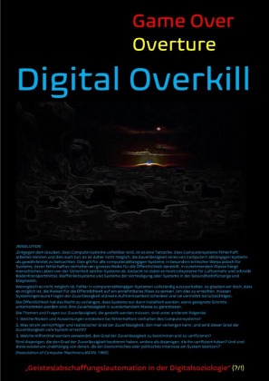 [Game Over Overture] Digital Overkill - "Geistes(abschaffungs)automation in der Digitalsoziologie"(?/!) - 