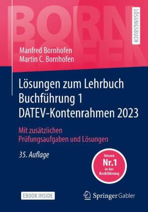 Lösungen zum Lehrbuch Buchführung 1 DATEV-Kontenrahmen 2023, m. 1 Buch, m. 1 E-Book