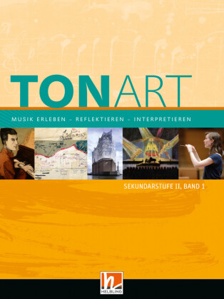 TONART Sekundarstufe II Band 1 (Ausgabe 2023), Schulbuch