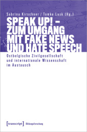 Speak Up! - Zum Umgang mit Fake News und Hate Speech