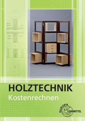 Kostenrechnen Holztechnik