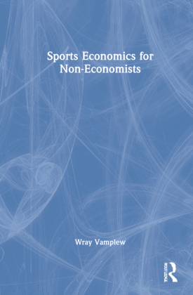 Sports Economics for Non-Economists 