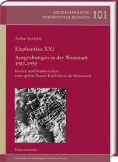 Elephantine XXI. Ausgrabungen in der Weststadt 1987-1992