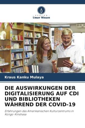DIE AUSWIRKUNGEN DER DIGITALISIERUNG AUF CDI UND BIBLIOTHEKEN ...
