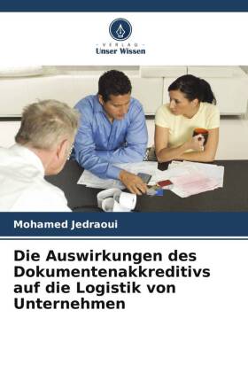 Die Auswirkungen des Dokumentenakkreditivs auf die Logistik vo...