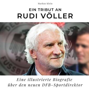 Ein Tribut an Rudi Völler 
