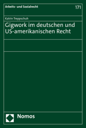 Gigwork im deutschen und US-amerikanischen Recht