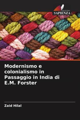 Modernismo e colonialismo in Passaggio in India di E.M. Forster 