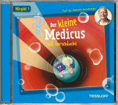 Der kleine Medicus. Hörspiel 1. Voll verschluckt, Audio-CD