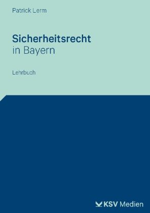 Sicherheitsrecht in Bayern