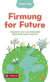 Firmung for Future