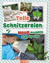 Tolle Schnitzereien - Neue Projekte Step by Step