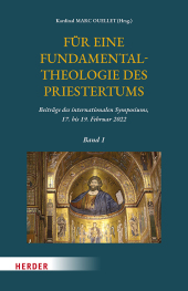 Für eine Fundamentaltheologie des Priestertums, Bd. 1