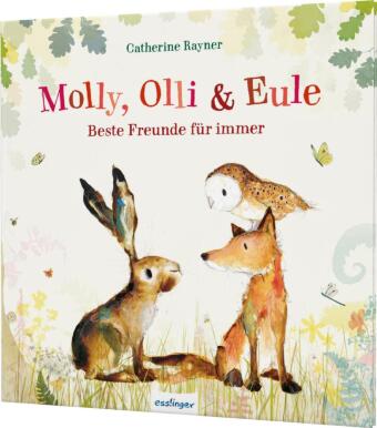 Molly, Olli & Eule 1: Beste Freunde für immer