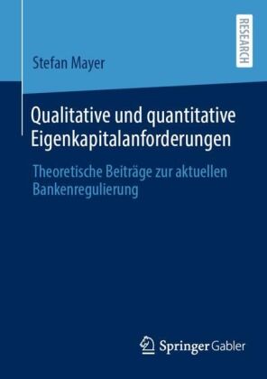 Qualitative und quantitative Eigenkapitalanforderungen