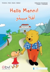 Hallo Manni! Hallo Medo! Arbeitsbuch für den Erstsprachenunterricht Arabisch in der 1. Klasse Volksschule zur mehrsprach