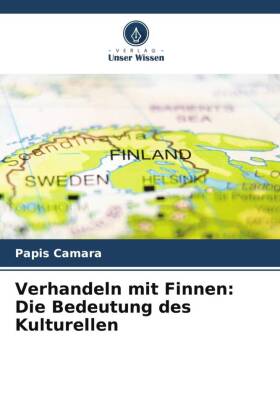 Verhandeln mit Finnen: Die Bedeutung des Kulturellen