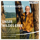 Unser wildes Erbe, 1 Audio-CD, 1 MP3