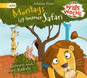 Wilde Woche - Montags ist immer Safari, 2 Audio-CD