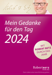 Mein Gedanke für den Tag - Abreißkalender 2024