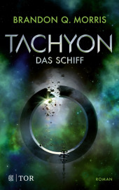Tachyon - Das Schiff