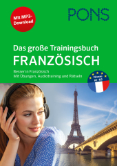 PONS Das große Trainingsbuch Französisch