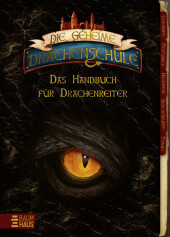 Die geheime Drachenschule - Das Handbuch für Drachenreiter Cover