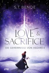Love & Sacrifice - Die Geheimnisse von Asgard Band 4