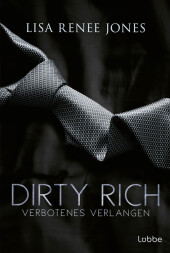 Dirty Rich - Verbotenes Verlangen