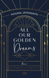 All Our Golden Dreams